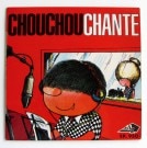 Chouchou - Chouchou Chante