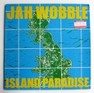 Jah Wobble - Island Paradise
