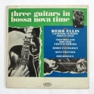 Herb Ellis, Laurindo Almeida, Johnny Gray - Three Guitars In Bossa Nova Time