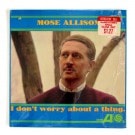 Mose Allison - I Don't Worry About A Thing.