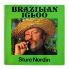Sture Nordin - Brazillian Igloo
