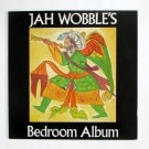 Jah Wobble - Jah Wobble's Bedroom Album