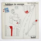Kukl - Holidays In Europe (The Naughty Nought)  Bjork !