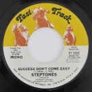 The Steptones - Success Don't Come Easy / Your Love Is Like A Rising Sun