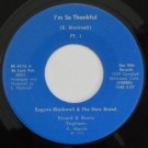 Eugene Blacknell & The New Breed - I'm So Thankful Pt. I /  I'm So Thankful Pt. II