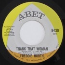 Freddie North - Love To Hate / Thank That Woman