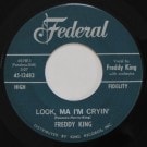 Freddy King - Look, Ma I'm Cryin' / The Bossa Nova Watusi Twist
