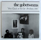 The Gobetweens - Very Quick On The Eye = Brisbane, 1981