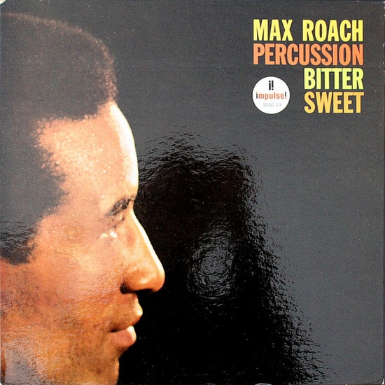 Max Roach ‎– Percussion Bitter Sweet｜JAZZ,Modern jazz｜Paddy