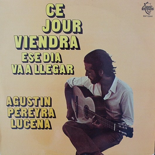 Agustin Pereyra Lucena ‎– Ce Jour Viendra 