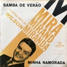 Wilson Miranda - Minha Namorada / Samba De Verao
