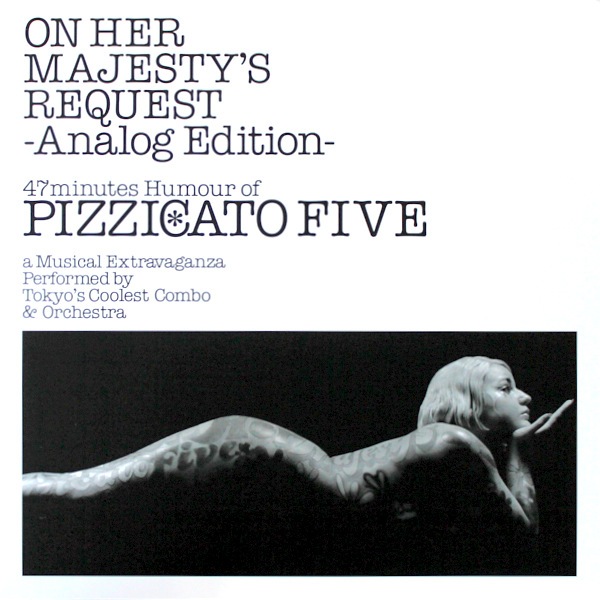 PIZZICATO FIVE - 女王陛下のピチカート・ファイヴ - Analog Edition