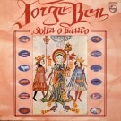 Jorge Ben - Solta O Pavao��
