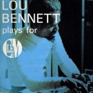 Lou Bennett - Lou Bennett Plays For Clem