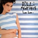 Elli Medeiros - Bom Bom��