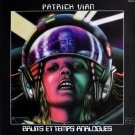 Patrick Vian - Bruits Et Temps Analogues