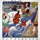 Pyrolator - Pyrolator's Wunderland