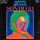 Egberto Gismonti - Sonho 70