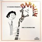 The Cy Coleman Trio - Barnum A New Musical