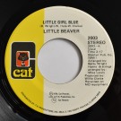 Little Beaver - Little Girl Blue / Ain't No Time