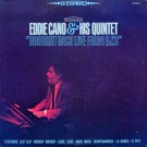 Eddie Cano & His Quintet - Brought Back Live From PJ's