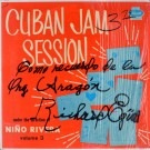 Nino Rivera - Cuban Jam Session - Under The Direction Of Nino Rivera - Volume 3