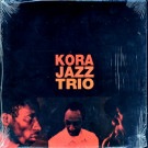Kora Jazz Trio - Part Two