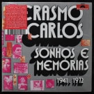Erasmo Carlos - Sonhos E Memorias 1941 - 1972