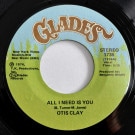 Otis Clay - All I Need Is You / Special Kind Of Love