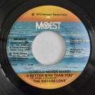 The Sisters Love - (I Could Never Make) A Better Man Than You / Give Me Your Love