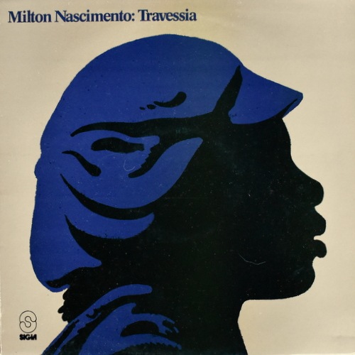 Milton Nascimento - Travessia｜BRAZIL,MPB｜Paddy Field Records