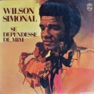 Wilson Simonal - Se Dependesse De Mim