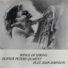Olivier Peters Quartet Feat. Joan Johnson - Wings Of Spring