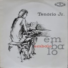 Tenorio Jr. - Embalo