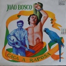 Joao Bosco - Caca A Raposa