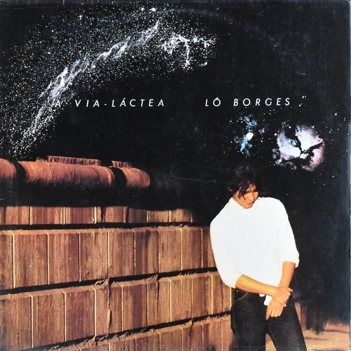 ブラジル名作! Lo Borges / A Via-Láctea Lo Borges - A Via-Lactea｜JAZZ,JAZZ ROCK / FUSION｜Paddy Field