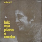 Luiz Eca - Piano E Cordas Volume II