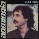 Jaime Roos - Antologia Jaime Roos