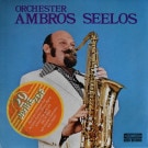 Orchester Ambros Seelos - Orchester Ambros Seelos
