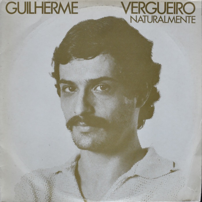 【中古】 Naturalmente / Guilherme Vergueiro Guilherme Vergueiro - Naturalmente オリジナル 「LP]｜JAZZ