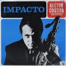 Hector Costita Sexteto - Impacto  [LP]