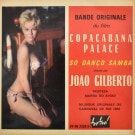 Joao Gilberto - Copacabana Palace Bossa Nova 쥢ȥ顡 [7inch]