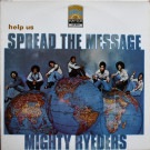 Mighty Ryeders - Help Us Spread The Message  2nd press 