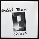 Patrick Marcel - Ostinato  [LP]
