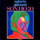 Egberto Gismonti - Sonho 70  [LP]