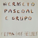 Hermeto Pascoal E Grupo - Festa Dos Deuses