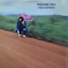 Wagner Tiso - Trem Mineiro  [LP]