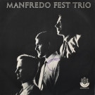 Manfredo Fest Trio - Manfredo Fest Trio  [LP]