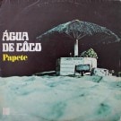 Papete - Agua De Coco ���ꥸ�ʥ롡 Eliane Elias
