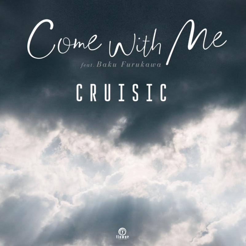 Cruisic - Come With Me feat. Baku Furukawa [7inch single]2023ǯ423ȯ